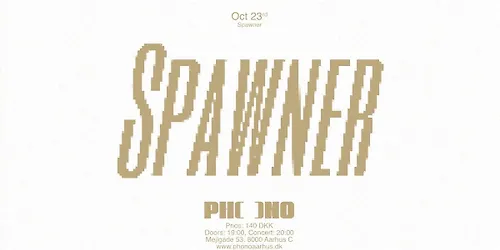 PHONO Spawner