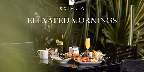 Elevated Mornings at Solanio