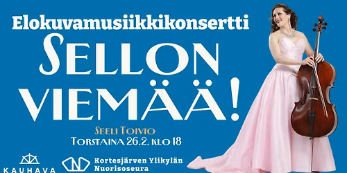 Elokuvamusiikkikonsertti: Sellon viem\u00e4\u00e4!
