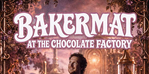 Azure Presents: Bakermat at The Chocolate Factory - Halloween 10\/31 