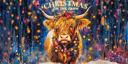 CHRISTMAS ON THE FARM 2025