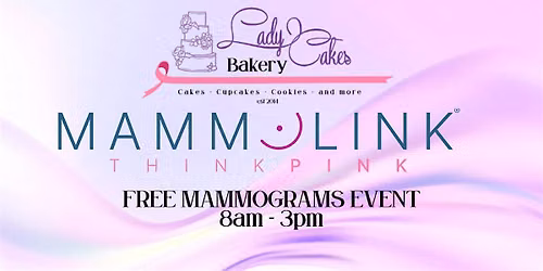 Free Mammograms Event at LadyCakes Bakery