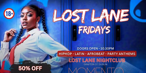 Momento @ Lost Lane Fridays - 50% Off All Drinks