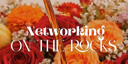 Networking on the Rocks - Summer Edition