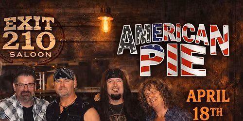 American Pie @EXIT 210 SALOON