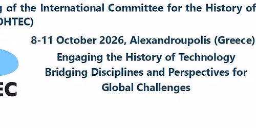 53rd Annual Meeting of the International Committee for the History of Technology (ICOHTEC)