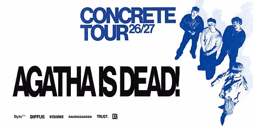 AGATHA IS DEAD! - Concrete-Tour \u2022 Mainz \u2022 schon sch\u00f6n