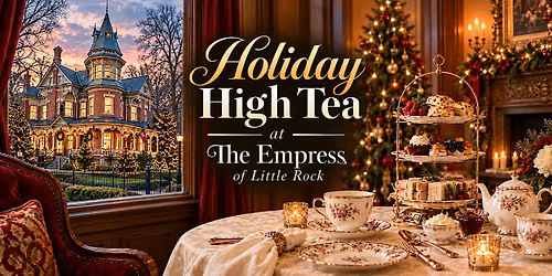 Holiday High Tea at The Empress of Little Rock