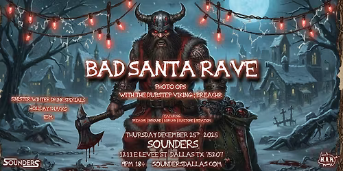 Bad Santa Rave 12\/25 - Dallas, TX