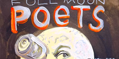 Full Moon Poets Open Reading @ Miket Kettinger Art Studio