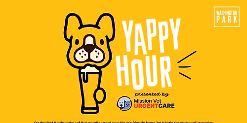Yappy Hour presented by Mission Vet Urgent Care