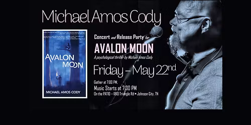 Michael Cody - Avalon Moon Release Party & Concert