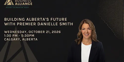 Building Albertas Future with Premier Danielle Smith