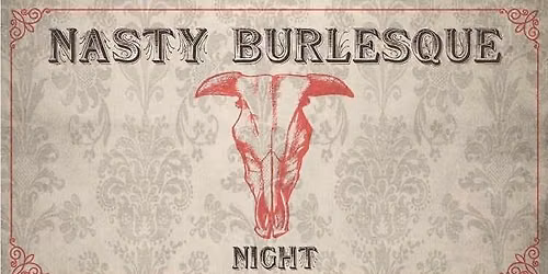 Nasty Burlesque night Start Season