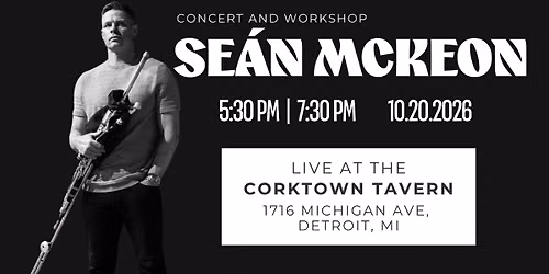 Se\u00e1n McKeon: Workshop & Concert | Live at Corktown Tavern