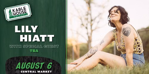 Kable House Presents: Lilly Hiatt