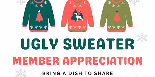 Ugly Sweater Member Appreciation Party