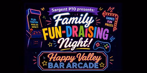 Family Fun-draising Night @Happy Valley Beacon!