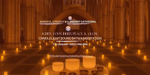 \ud83d\udcabLlandaff Cathedral Candleight Sound Bath & Meditation: Ignite Your Inner Peace & Glow\ud83c\udf3f