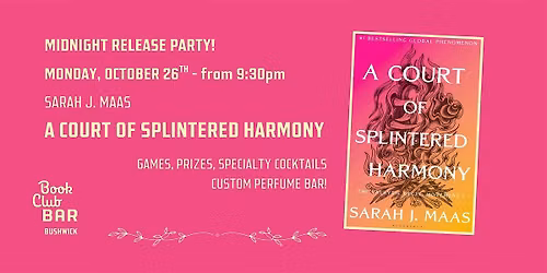 A Court of Thorns & Roses 6 - Midnight Release Party