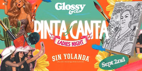 Pinta y Canta \/\/ Despechados Ladies Night