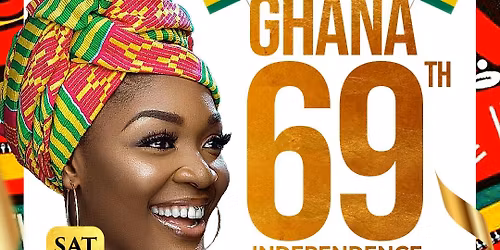 THE OFFICIAL GHANA 69th INDEPENDENCE PARTY