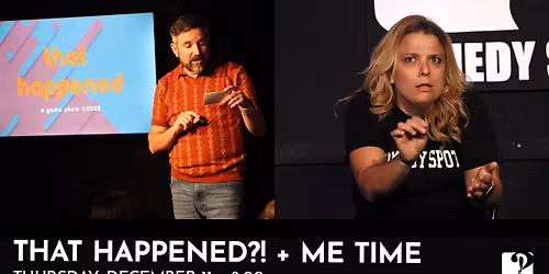 That Happened?! + Me Time