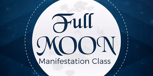Manifestation 101: Full Moon