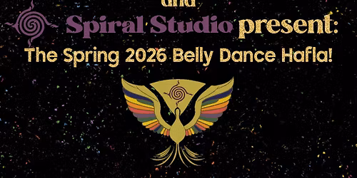 Spring 2026 Belly Dance Hafla!