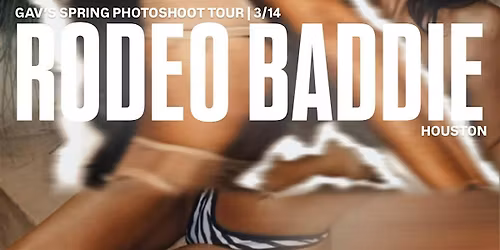 @EvrydaygaV  HOUSTON 3\/14: Rodeo Baddie \u2014 Swimwear + Cowgirl Glamour Shoot