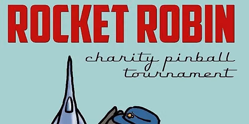 Rocket Robin Charity Pinball Touranament