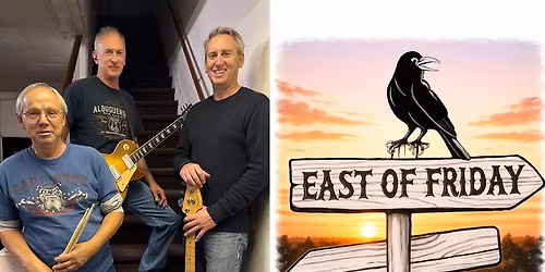 East Of Friday
