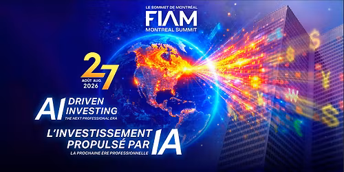 LE SOMMET DE MONTR\u00c9AL FIAM 2026  |  FIAM MONTREAL SUMMIT 2026