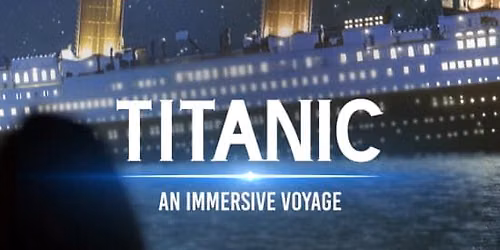 Titanic: An Immersive Voyage in Minneapolis