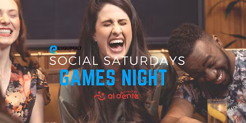 Social Saturdays-Games Night w\/ Theatre al Dente