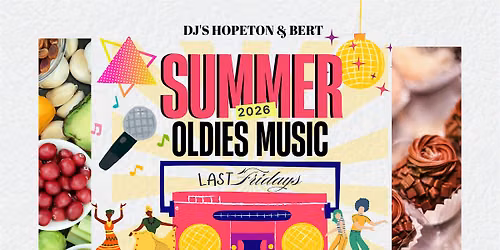 LAST Fridays Summer Oldies