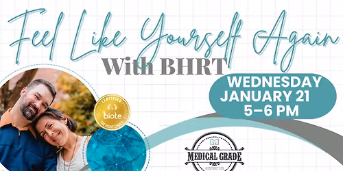 Feel Like Yourself Again with BHRT - Beloit