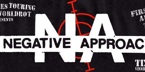 NEGATIVE APPROACH 2026 AUS & NZ TOUR \/\/ WELLINGTON