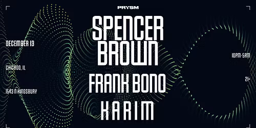 SPENCER BROWN at PRYSM