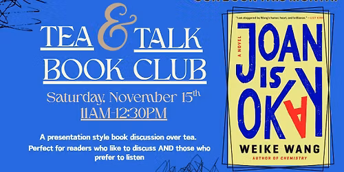 Tea and Talk: Joan is Okay