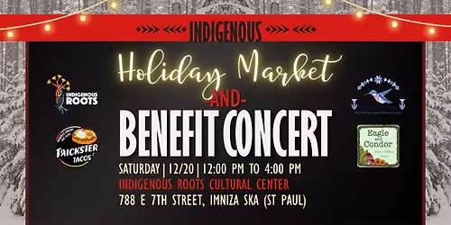 Indigenous Holiday Market & Benefit Concert