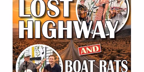 Lost Highway & The Boat Rats