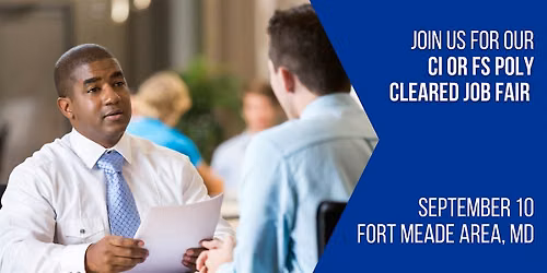 CI or FS Polygraph Cleared Job Fair September 10