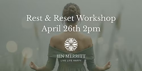 Rest & Reset Workshop
