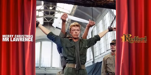 Merry Christmas Mr. Lawrence | Friday Evening 8pm