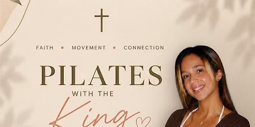 Pilates with the King | A Faith-Based Pilates Experience