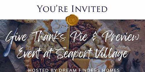 Give Thanks Pie and Preview Event at Seaport Village