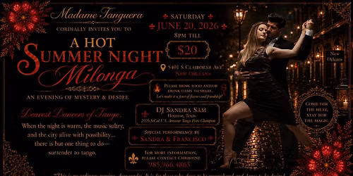 Hot Summer Night Milonga by Madame Tanguera (Quarter 3) w\/Performance!
