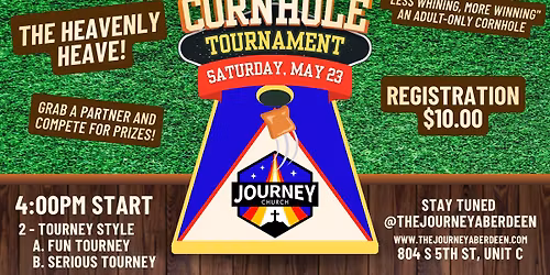 The Journey Church presents: The Heavenly Heave Cornhole Tournament