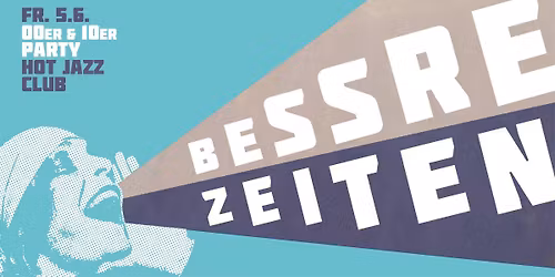 BESSRE ZEITEN - 00er & 10er Party \/\/ M\u00fcnster